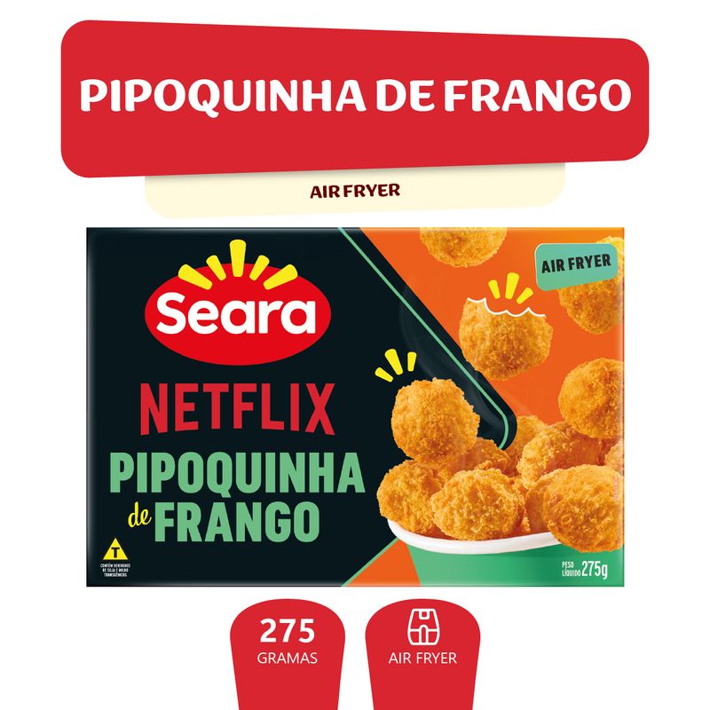 Pipoquinha-de-Frango-Congelada-Netflix-Seara-Caixa-275g